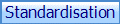 Standardisation